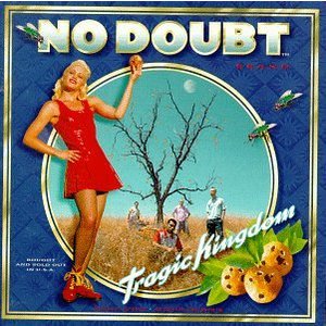 Tragic Kingdom - No Doubt