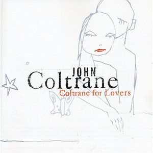 Coltrane for Lovers - John Coltrane