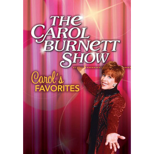Carol Burnett Show-Carols Favorites