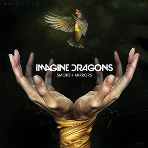 Smoke + Mirrors  - Imagine Dragons
