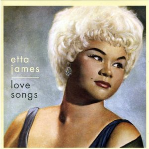 Love Songs - Etta James