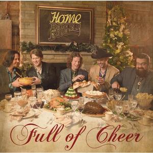 Full of Cheer  - Home Free