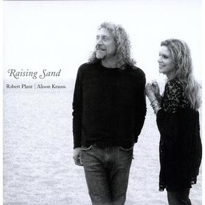 Raising Sand - Robert Plant & Alison Krauss