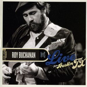 Live from Austin, TX - Roy Buchanan