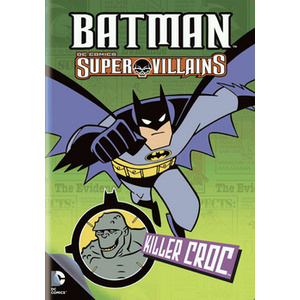 Batman Super Villains-Killer Croc