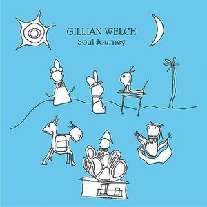 Soul Journey - Gillian Welch