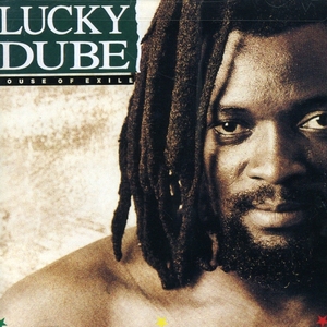 House of Exile - Lucky Dube