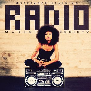 Radio Music Society - Esperanza Spalding