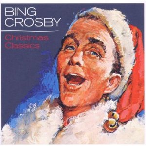 Christmas Classics  - Bing Crosby